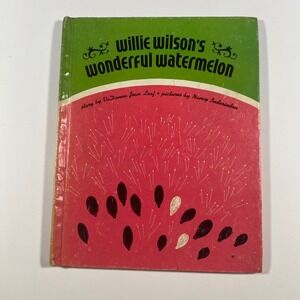 Willie Wilsons Wonderful Watermelon 1976 Hardcover VaDonna Jean Leaf Retro Book